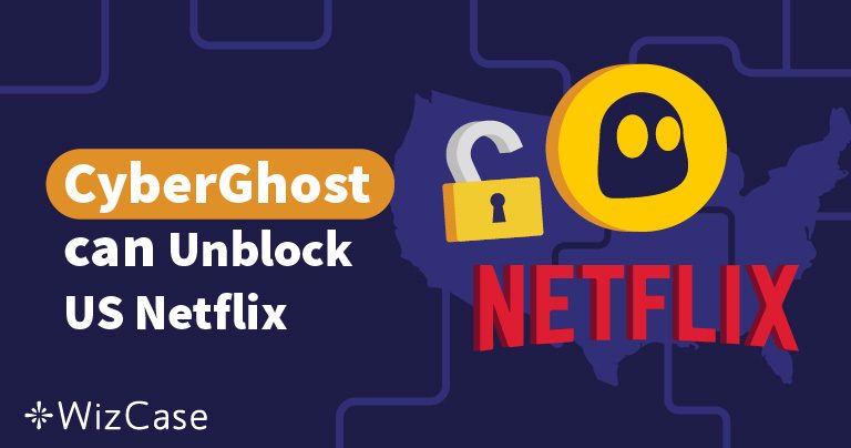 CyberGhost не работает с Netflix (США)? Вот решение в 2025